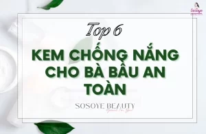 Kem chống nắng cho bà bầu an toàn