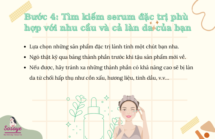 Bước 4_ Tìm kiếm serum đặc trị phù hợp với nhu cầu và cả làn da của bạn