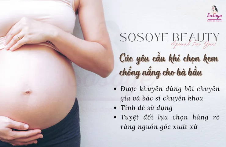 Các yêu cầu khi chọn kem chống nắng cho bà bầu